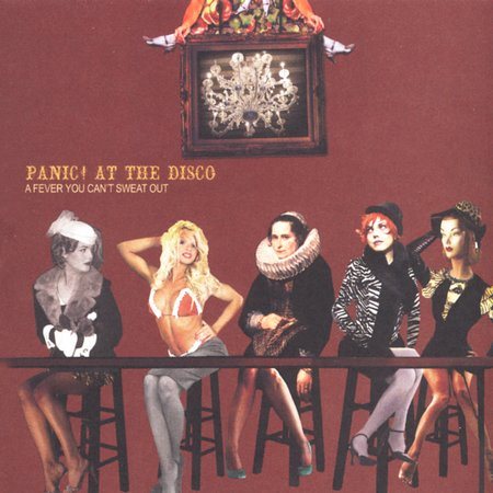 Panic At The Disco - A Fever You Can't Sweat Out |