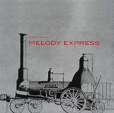 PASCAL SCHÄFER - Melody Express |
