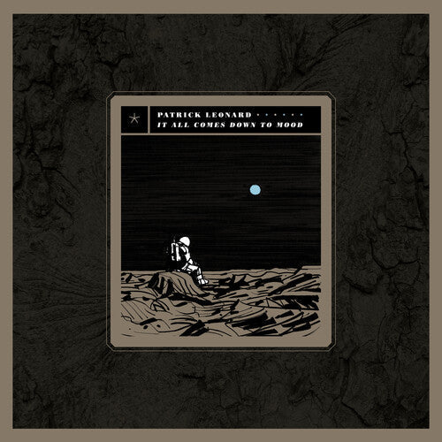 Patrick Leonard - It All Comes Down To Mood |