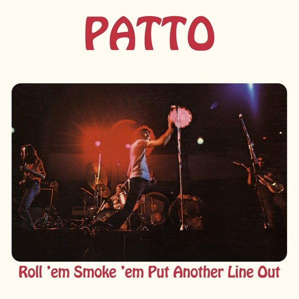 Patto - Roll 'Em Smoke 'Em Put Another Line Out [LP] |