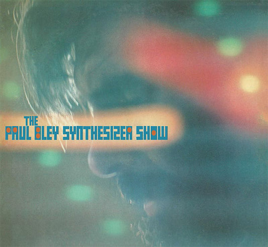 The Paul Bley Synthesizer Show |
