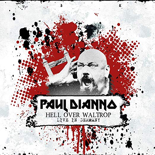 Paul Dianno - Hell Over Waltrop - Live In Germany |