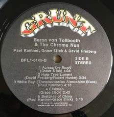 Paul Kantner, Grace Slick & David Freiberg Baron Von Tollbooth & The Chrome Nun Grunt (3) LP, Album Very Good Plus (VG+) Near Mint (NM or M-)