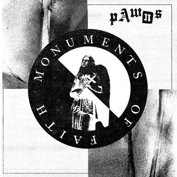 PAWNS - Monuments Of Faith |