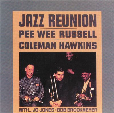 Pee Wee Russell & Coleman Hawkins - Jazz Reunion |