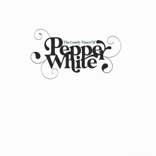 The Lonely Tunes Of Pepper White |