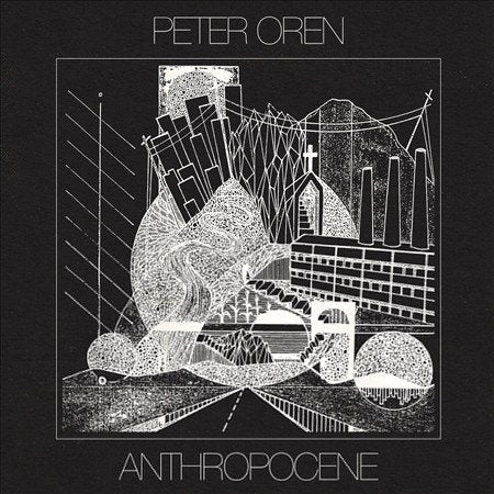 Peter Oren - ANTHROPOCENE |