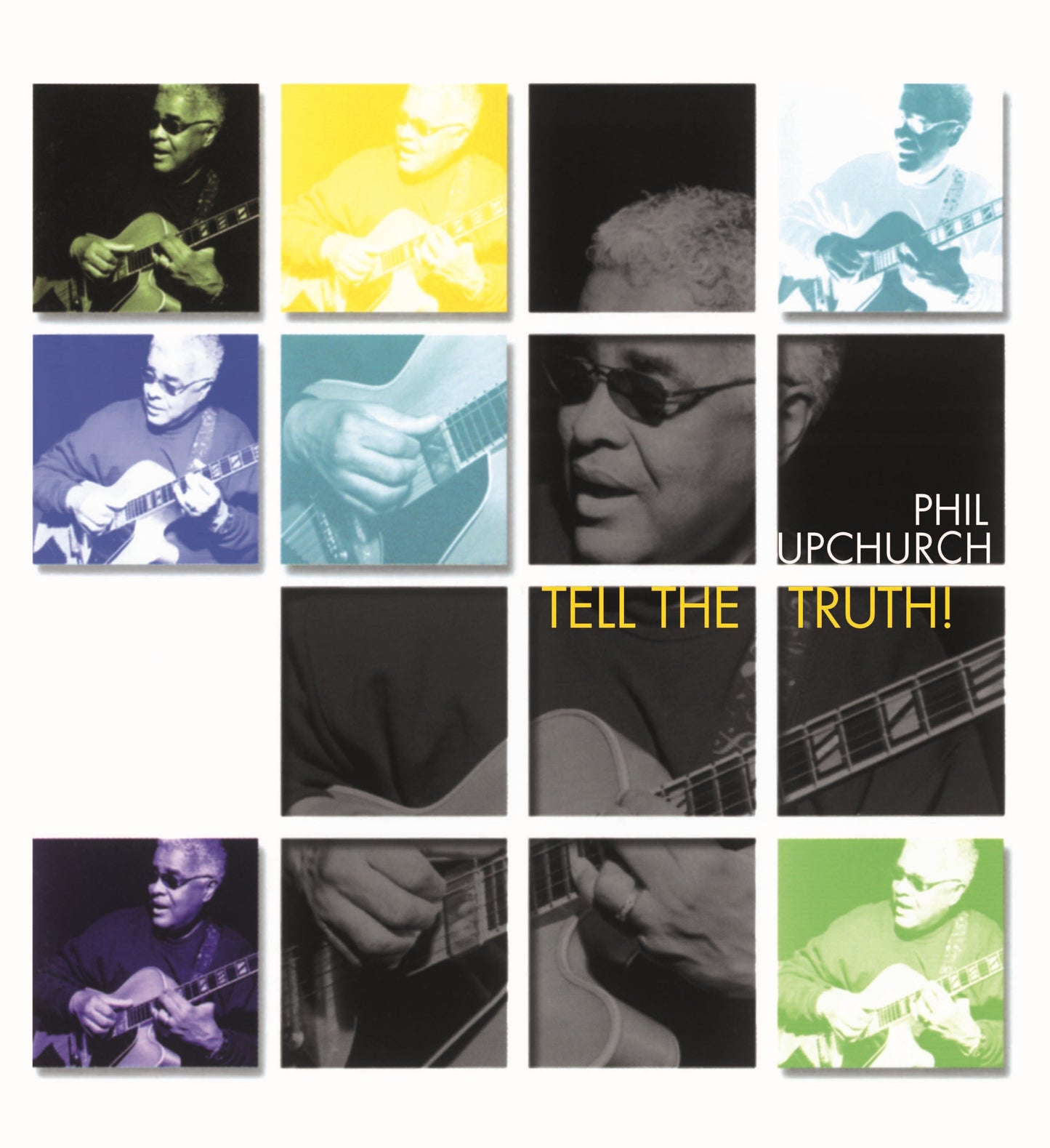 Phil Upchurch - Tell The Truth |