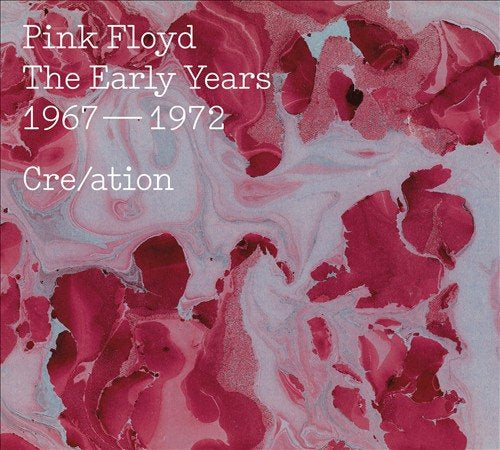 Pink Floyd - THE EARLY YEARS, 1967-1972, CRE/ATION |