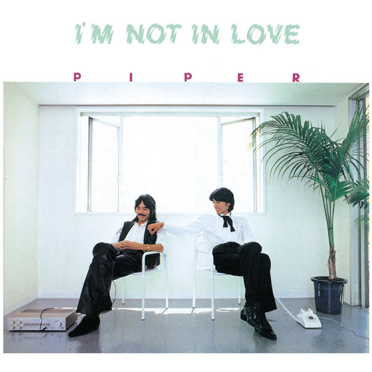 Piper - I’M Not In Love |