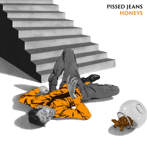 Pissed Jeans - Honeys |