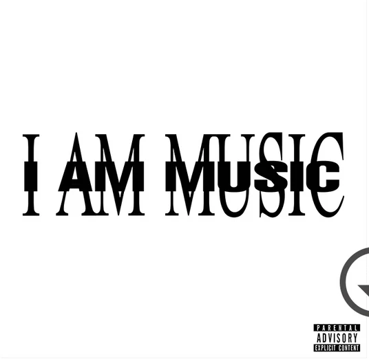 I Am Music [Explicit Content] (Version 1) |