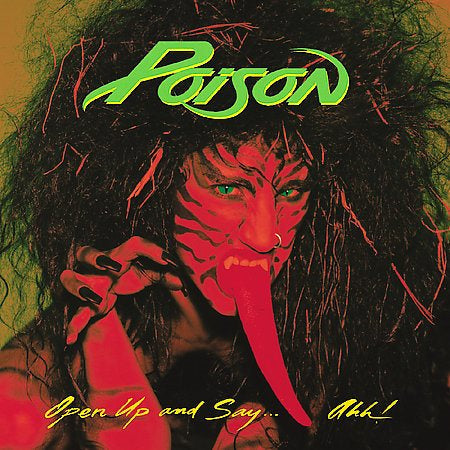 Poison - Open Up And Say Ahh |