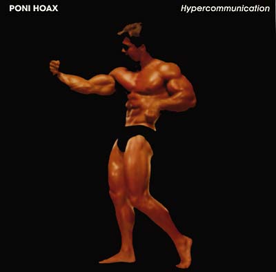 PONI HOAX - Hypercommunication |