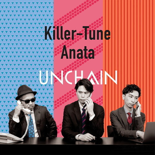 Unchain - Killer-Tune / Anata (7'' VINYL) | NEW - POP/J-POP *NEW*