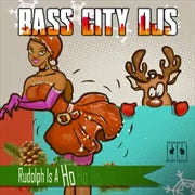 BASS CITY DJS - Rudolph Is A Ho (MOD CD ESSENTIAL MEDIA MOD 2021) | NEW - POP *NEW*