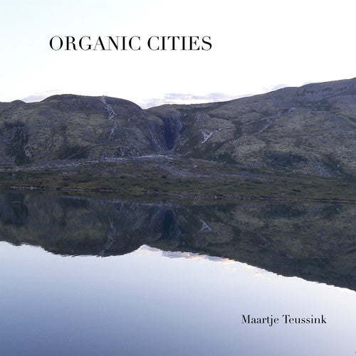 Maartje Teussink - Organic Cities (CD) | - POP *NEW*
