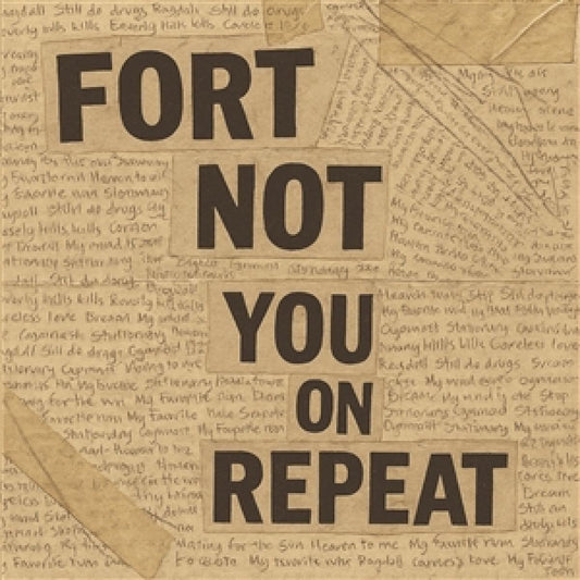 Fort Not - (PRESALE 05/15/26) You On Repeat (VINYL 12" MERITORIO RECORDS MER75) | NEW Mint (M) Mint (M) - POP *NEW*
