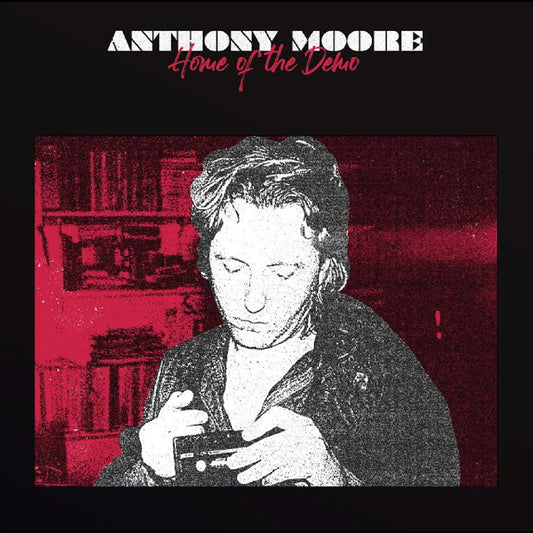 Moore, Anthony - Home of the Demo | - POP *NEW*