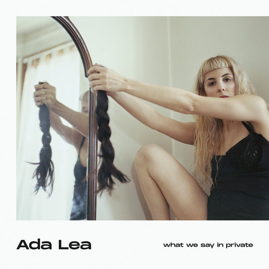 Ada Lea - What We Say In Private (COLOR VINYL) | Mint (M) Mint (M) - POP *SEALED*