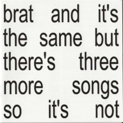 Brat And It's The Same But There's Three More Songs So It's Not (CD) | Mint (M) Mint (M)