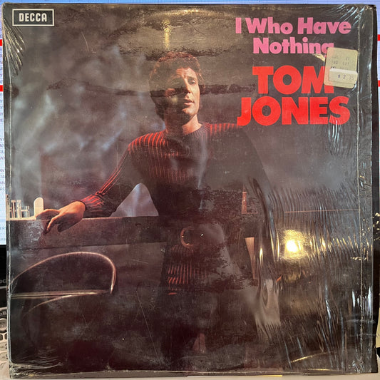 Tom Jones - I Who Have Nothing *UK* | Excellent (EX) Excellent (EX) - POP / USED *EXCELLENT+*