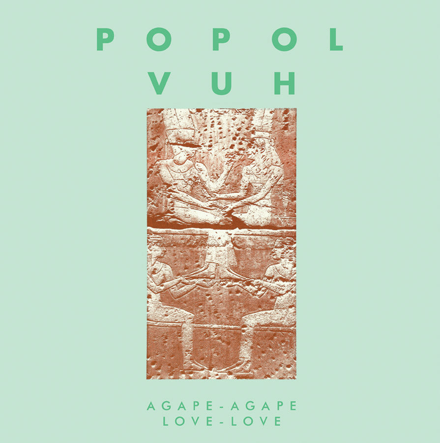 Popol Vuh - Agape-Agape Love-Love |
