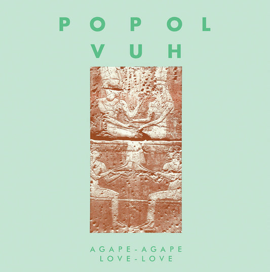 Popol Vuh - Agape-Agape Love-Love |
