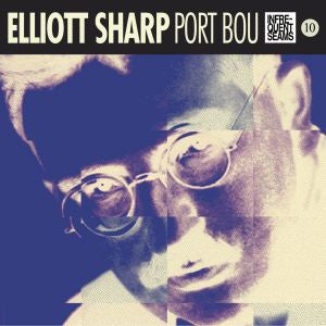 Sharp, Elliott - Port Bou (CD) |