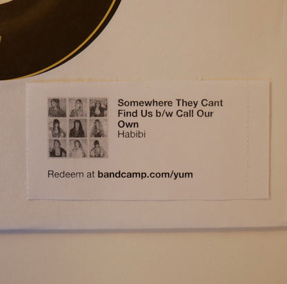 Somewhere They Can't Find Us b/w Call Our Own (YELLOW 7") | Mint (M) Mint (M)