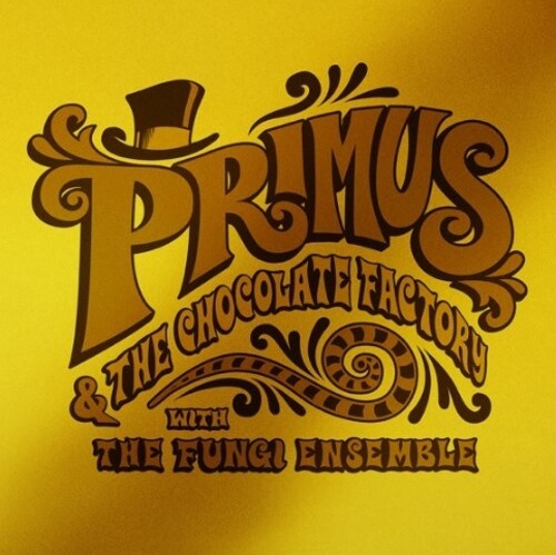 Primus & The Chocolate Factory With The Fungi Ensemble (Ltd Gold Vinyl/Jacket) | Mint (M) Mint (M) - ALT/INDIE *COLOR*