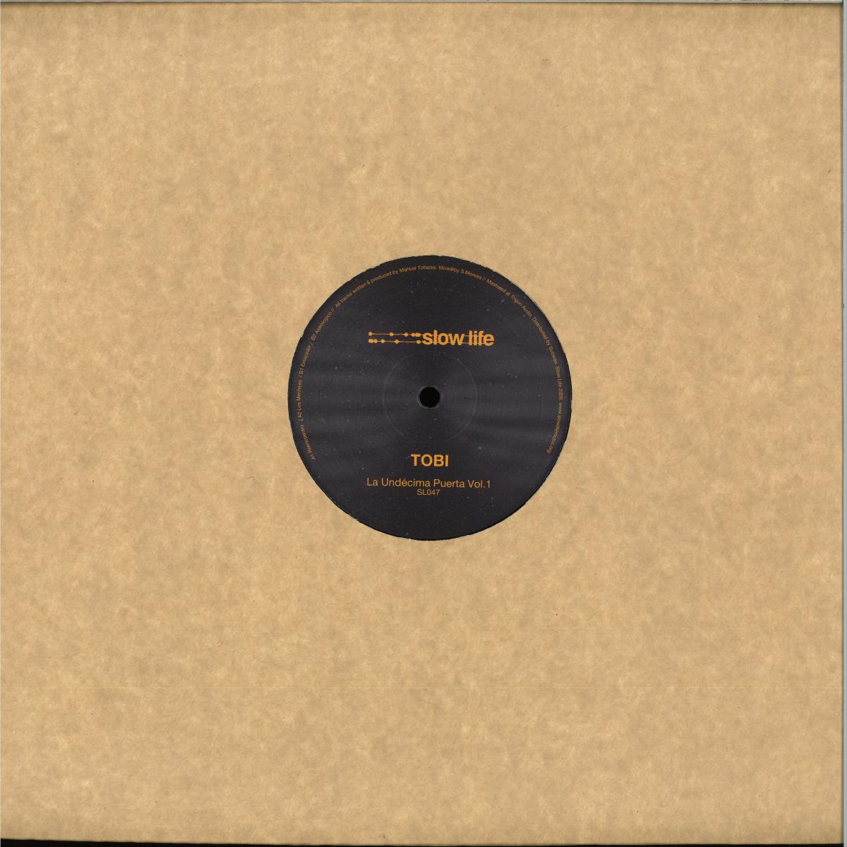 TOBI - La Undécima Puerta Vol. 1 (VINYL 12" Slow Life) | NEW - PROGRESSIVE *NEW*