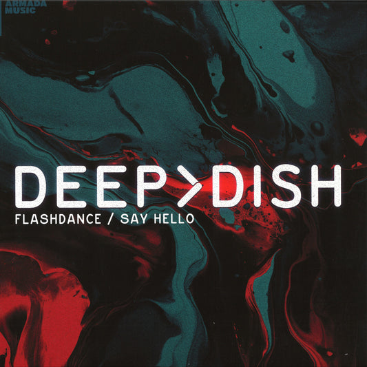 Deep Dish - Flashdance / Say Hello (VINYL 12" Armada) | NEW - PROGRESSIVE *NEW*