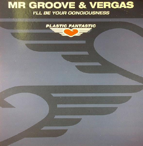 Mr. Groove & Vergas - I'll Be Your Consciousness | Excellent (EX) Very Good Plus (VG+) - PROGRESSIVE / USED *EXCELLENT*