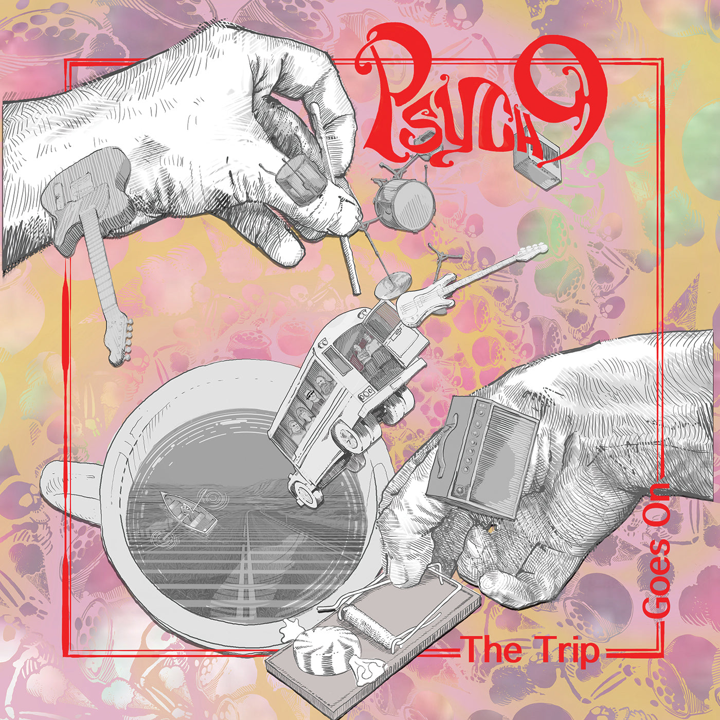 PSYCH 9 - The Trip Goes On |