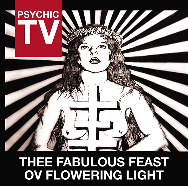 Thee Fabulous Feast Ov Flowering Light |