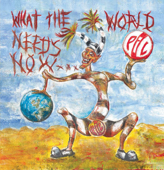 WHAT THE WORLD NEEDS NOW |