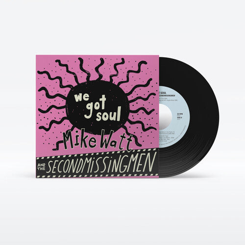 Up Around The Sun Mike Watt - (PRESALE 6/19/26) We Got Soul / History Lesson - Part II (IEX 7" MYSTERY VINYL) | Mint (M) Mint (M) - PUNK *NEW/COLOR*
