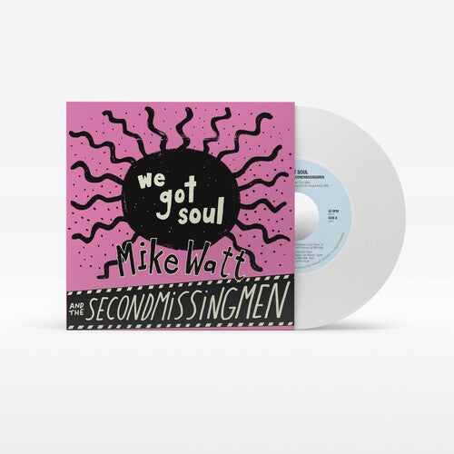 Up Around The Sun Mike Watt - (PRESALE 6/19/26) We Got Soul / History Lesson - Part II (IEX 7" MYSTERY VINYL) | Mint (M) Mint (M) - PUNK *NEW/COLOR*