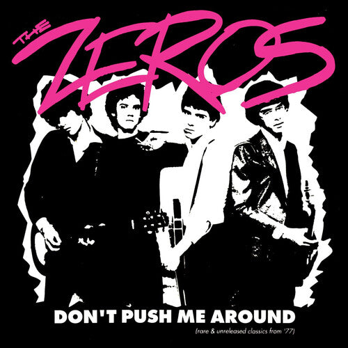 The Zeros - (PRESALE 6/19/26) Don't Push Me Around (VINYL) | Mint (M) Mint (M) - PUNK *NEW*