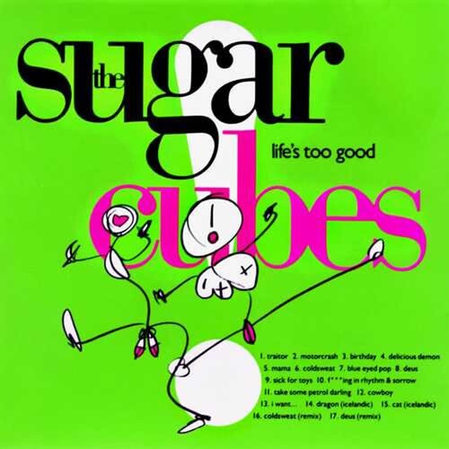 The Sugarcubes - (PRESALE 8/21/26) Lifes Too Good (CD ONE LITTLE INDEPENDE 2026) | NEW - PUNK *NEW*