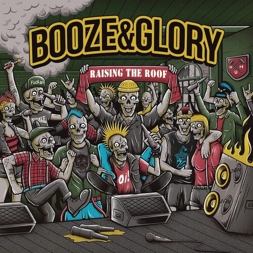 Booze & Glory - Raising The Roof (12" VINYL) | - PUNK *NEW*