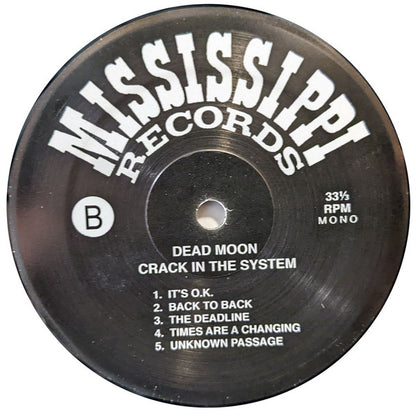 Dead Moon - Crack In The System (VINYL LP Mississippi MRP-057) | Mint (M) Near Mint (NM) - PUNK *NEW*