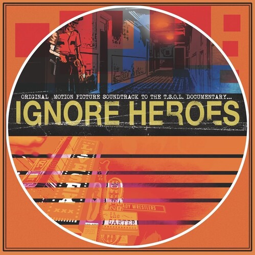 T.S.O.L. - Ignore Heroes (Soundtrack) (VINYL) | - PUNK *NEW*