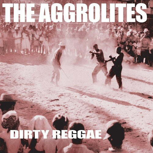 Aggrolites, The - Dirty Reggae (VINYL) | - PUNK *NEW*
