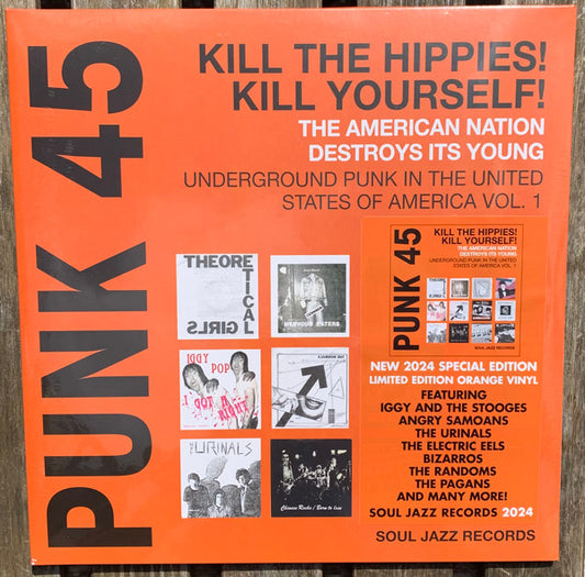 Various Punk 45: Kill The Hippies! Kill Yourself! The American Nation Destroys Its Young (Underground Punk In The United States Of America, 1973-1980 Vol. 1) RSD 24 Orange Vinyl 2xLP Mint (M) Mint (M)
