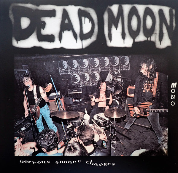 Dead Moon - Nervous Sooner Changes (VINYL LP Mississippi MRP-091) | Mint (M) Mint (M) - PUNK *NEW*