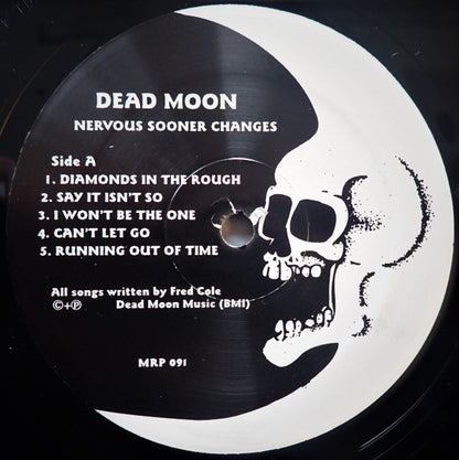 Dead Moon - Nervous Sooner Changes (VINYL LP Mississippi MRP-091) | Mint (M) Mint (M) - PUNK *NEW*