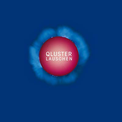 QLUSTER - Lauschen |