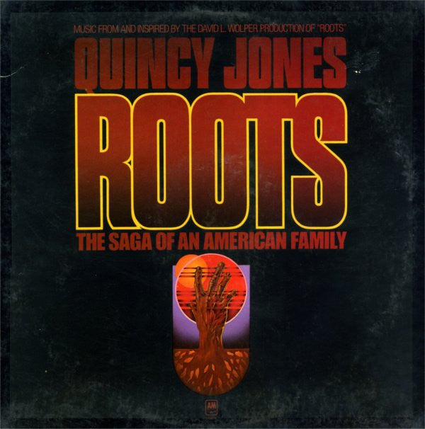 Quincy Jones Roots (The Saga Of An American Family) A&M Records LP, Album, Mon Near Mint (NM or M-) Near Mint (NM or M-)